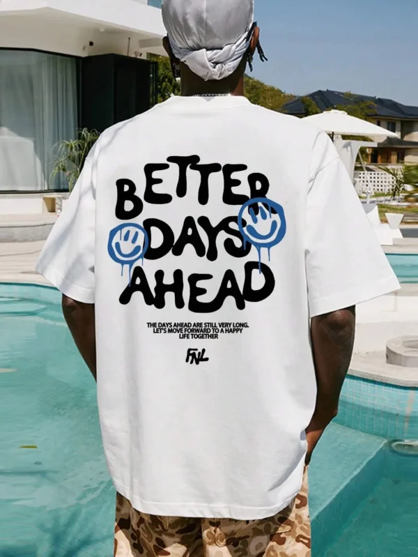 Better Days Ahead Letter Graphic Men Women T-Shirt O-Neck Casual Oversize T-Shirt Fashion Cotton Tee Clothes Summer Loose Tshirt - Image 3